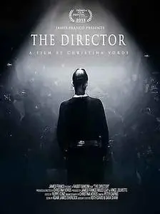 The Director: An Evolution in Three Acts (2013)