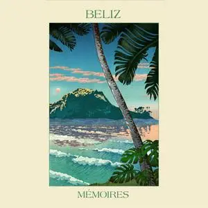 Béliz - Mémoires (2019)