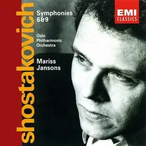 Mariss Jansons, Oslo Philharmonic Orchestra - Dmitri Shostakovich: Symphonies Nos. 6 & 9 (1992)