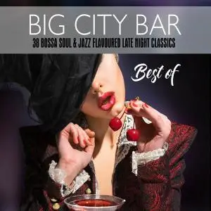 V.A. - Big City Bar: Best Of (2018)