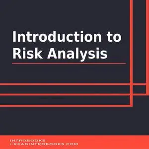 «Introduction to Risk Analysis» by Introbooks Team