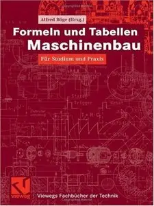 Formeln und Tabellen Maschinenbau. Für Studium und Praxis