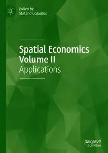 Spatial Economics Volume II: Applications