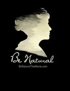 Be Natural: The Untold Story of Alice Guy-Blaché (2018)