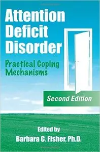 Attention Deficit Disorder: Practical Coping Mechanisms (Repost)