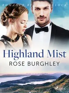 «Highland Mist» by Rose Burghley