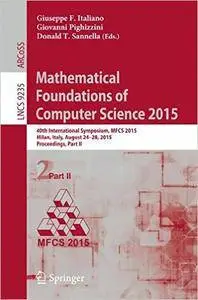 Mathematical Foundations of Computer Science 2015, Part II