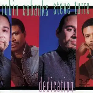 Robin Eubanks & Steve Turre - Dedication (1989)