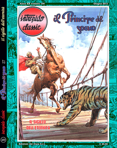 Intrepido Classic - Volume 100 - Il Principe Del Sogno - Il Sigillo Dell'Eternita'