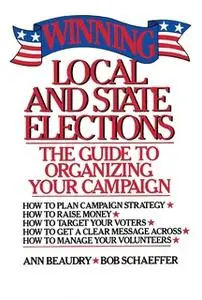 «Winning Local and State Elections» by Ann Beaudry