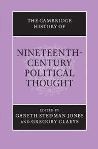 The Cambridge History of Nineteenth-Century Political Thought (repost)