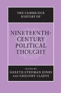 The Cambridge History of Nineteenth-Century Political Thought