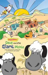 VeggieTales SuperComics - Dave and the Giant Pickle (2015)