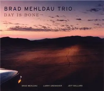 Brad Mehldau Trio - Day Is Done (2005)