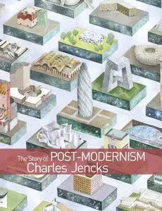 The Story of Post-modernism: Five Decades of the Ironic, Iconic and Critical in Architecture (Repost)
