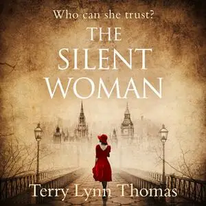 «The Silent Woman» by Terry Lynn Thomas