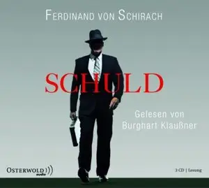 Ferdinand Von Schirach - Schuld