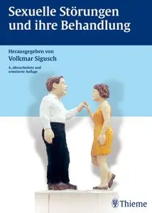 Sexuelle Störungen und ihre Behandlung (Auflage: 4)