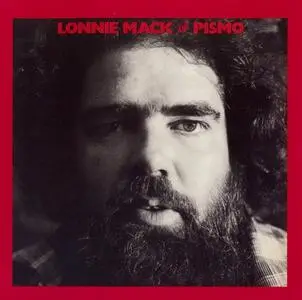 Lonnie Mack - Lonnie Mack And Pismo (1977) {One Way S21-17964 rel 1994}