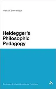 Heidegger's Philosophic Pedagogy
