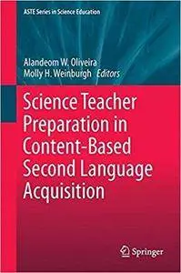 Science Teacher Preparation in Content-Based Second Language Acquisition