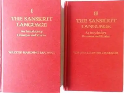 The Sanskrit Language: A Grammar and Reader. Vol. 2: Appendices, Glossary and Lexicon