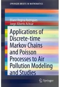 Applications of Discrete-time Markov Chains and Poisson Processes to Air Pollution Modeling and Studies [Repost]