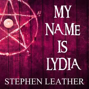 «My Name is Lydia» by Stephen Leather