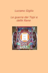 La guerra dei Topi e delle Rane