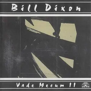 BILL DIXON - Vade Mecum II