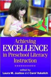 Achieving Excellence in Preschool Literacy Instruction (Repost)
