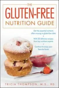 The Gluten-Free Nutrition Guide (repost)