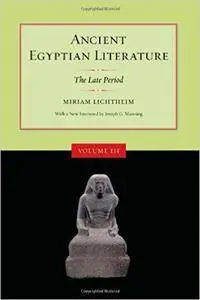 Ancient Egyptian Literature, Volume III: The Late Period