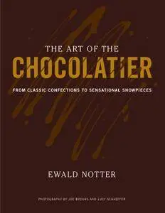 The Art of the Chocolatier: From Classic Confections to Sensational Showpieces