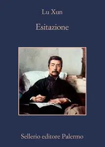 Lu Xun - Esitazione