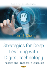 Strategies for Deep Learning with Digital Technology : Theories and Practices in Education