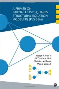 A Primer on Partial Least Squares Structural Equation Modeling (PLS-SEM)