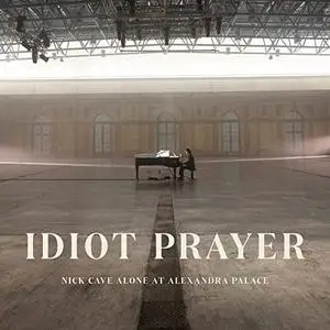 Nick Cave And The Bad Seeds - Idiot Prayer: Nick Cave Alone (2020) [Official Digital Download 24/96]