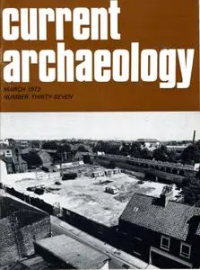 Current Archaeology - Issue 37