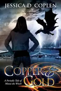 «Copper and Gold» by Jessica D. Coplen