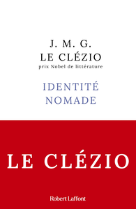 Identité nomade - Jean-Marie Gustave Le Clézio