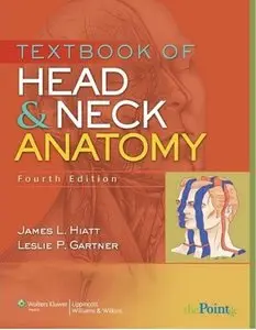 Textbook of Head and Neck Anatomy, Fourth edition (repost)