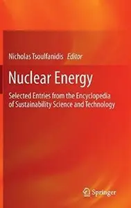 Nuclear Energy: Selected Entries from the Encyclopedia of Sustainability Science and Technology [Repost]