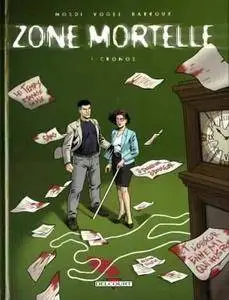 Zone mortelle - Tome 01 - Cronos