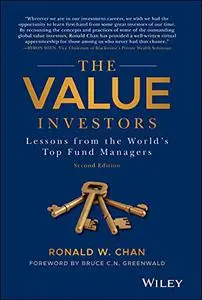 The Value Investors: Lessons from the World's Top Fund Managers, Second Edition