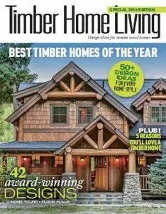 Timber Home Living - Best Homes of the Year 2016