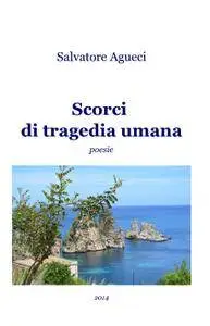 Scorci di tragedia umana