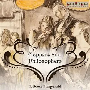 «Flappers and Philosophers» by Francis Scott Fitzgerald