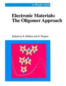 Electronic Materials: The Oligomer Approach