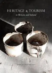 Heritage and Tourism in Britain and Ireland